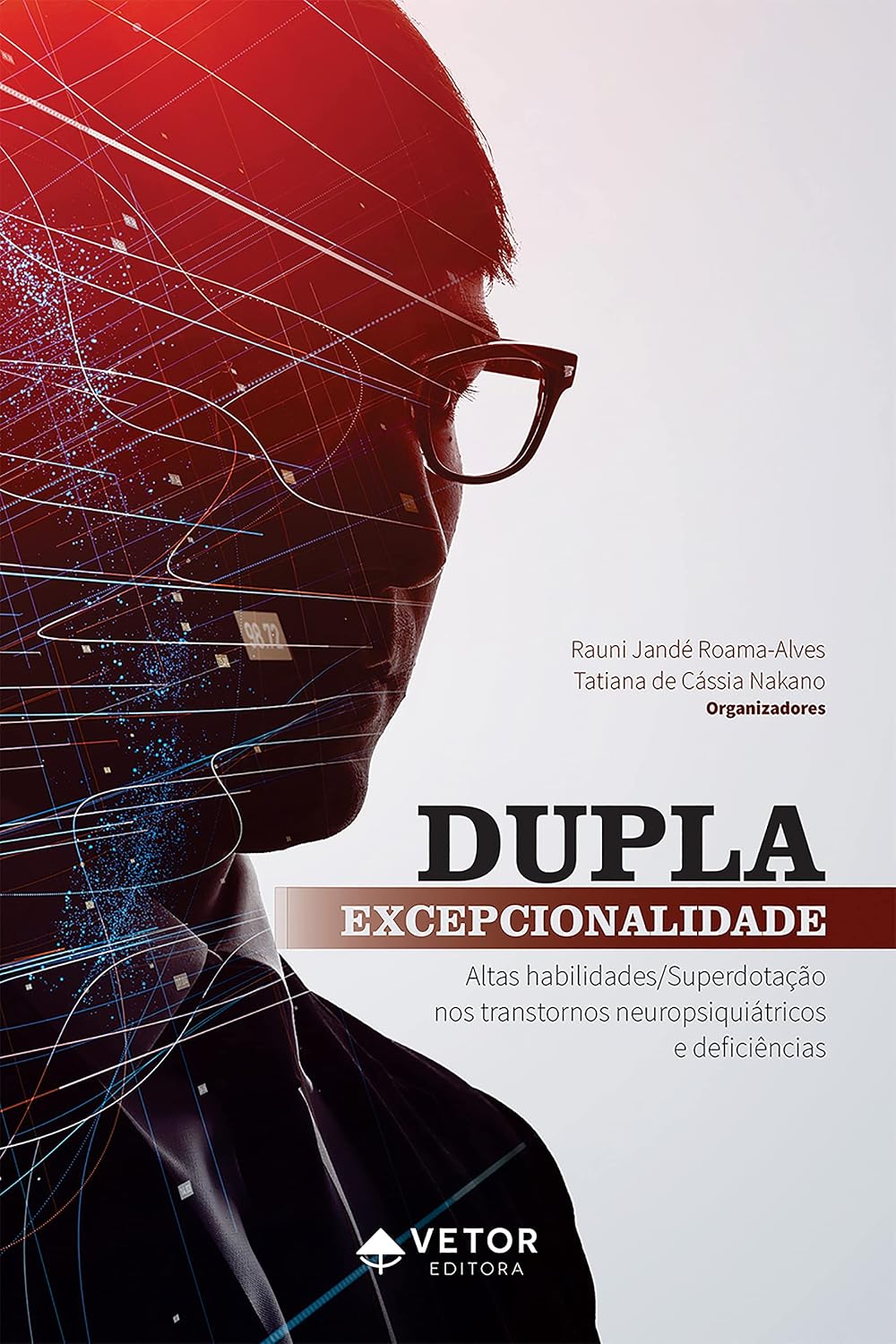 Dupla excepcionalidade: altas habilidades/ superdotação nos transtornos neuropsiquiátricos baixar livro de graça
