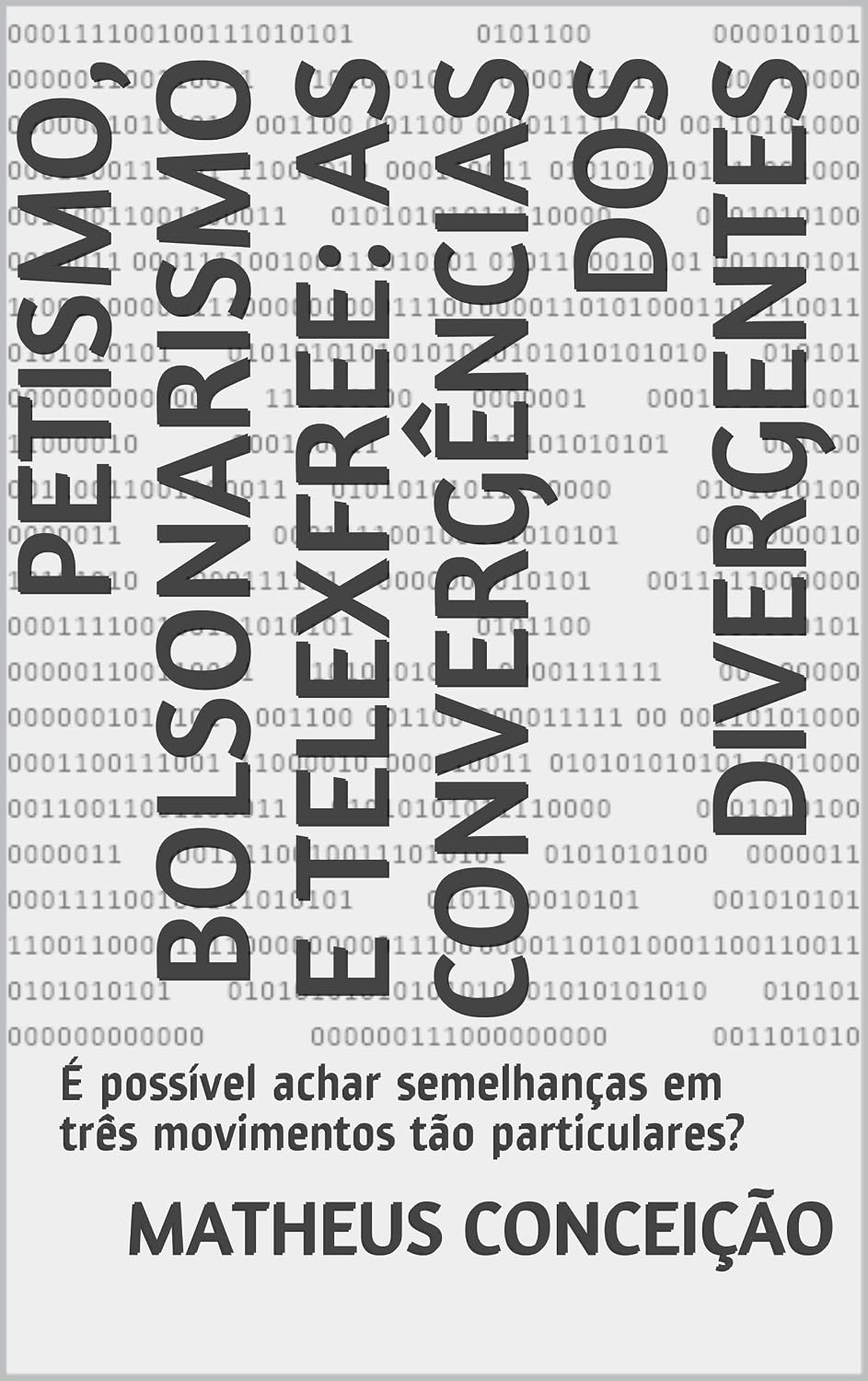 ler totalmente PETISMO, BOLSONARISMO E TELEXFREE: AS CONVERGÊNCIAS DOS DIVERGENTES: É possível achar semelhanças em três movimentos tão particulares?