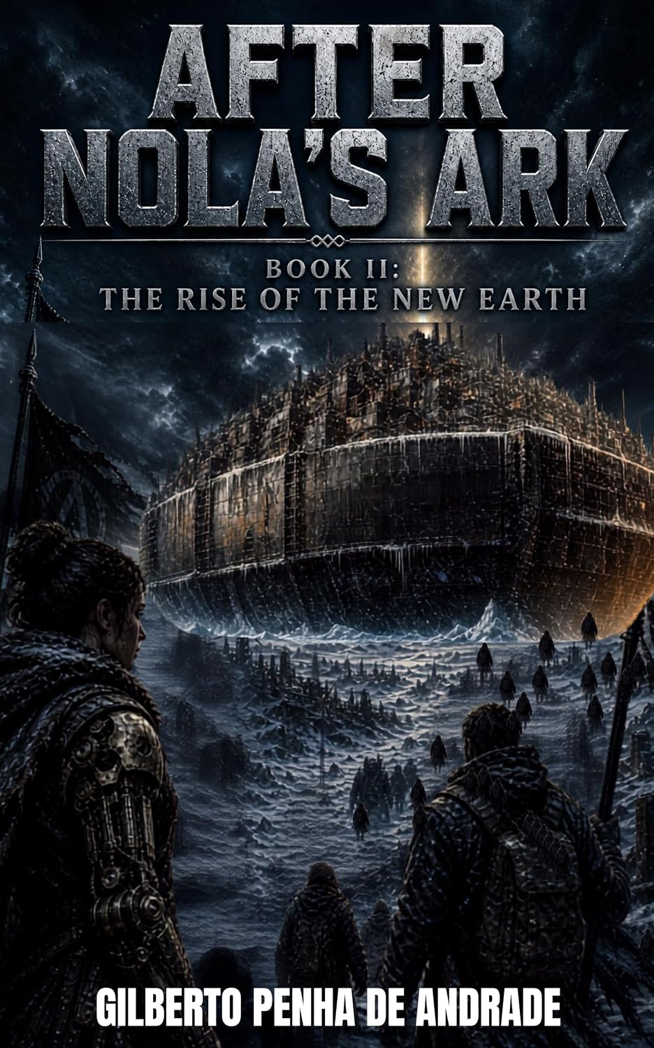 ler totalmente AFTER NOLA'S ARK The Rise of the New Earth BOOK II: The Story of the Coalition ("NOLA'S ARK": Thirty Thousand Souls Adrift in an Endless Winter- "Thirty... lives. One single hull. 3) (English Edition)