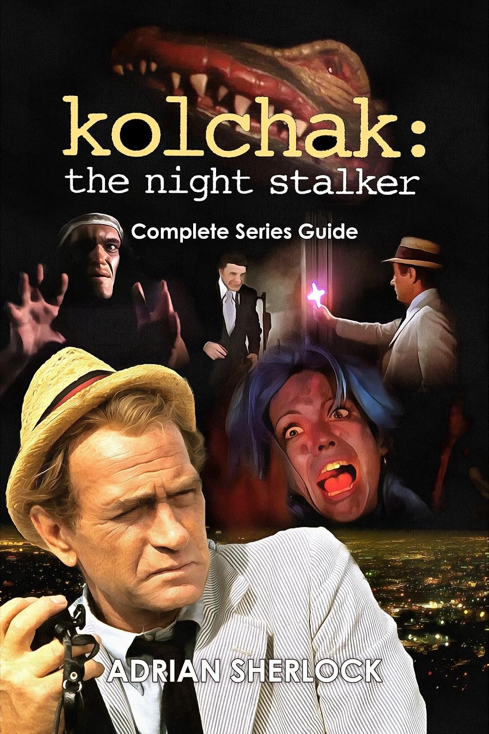 Kolchak: The Night Stalker Complete Series Guide (English Edition) baixar livro de graça