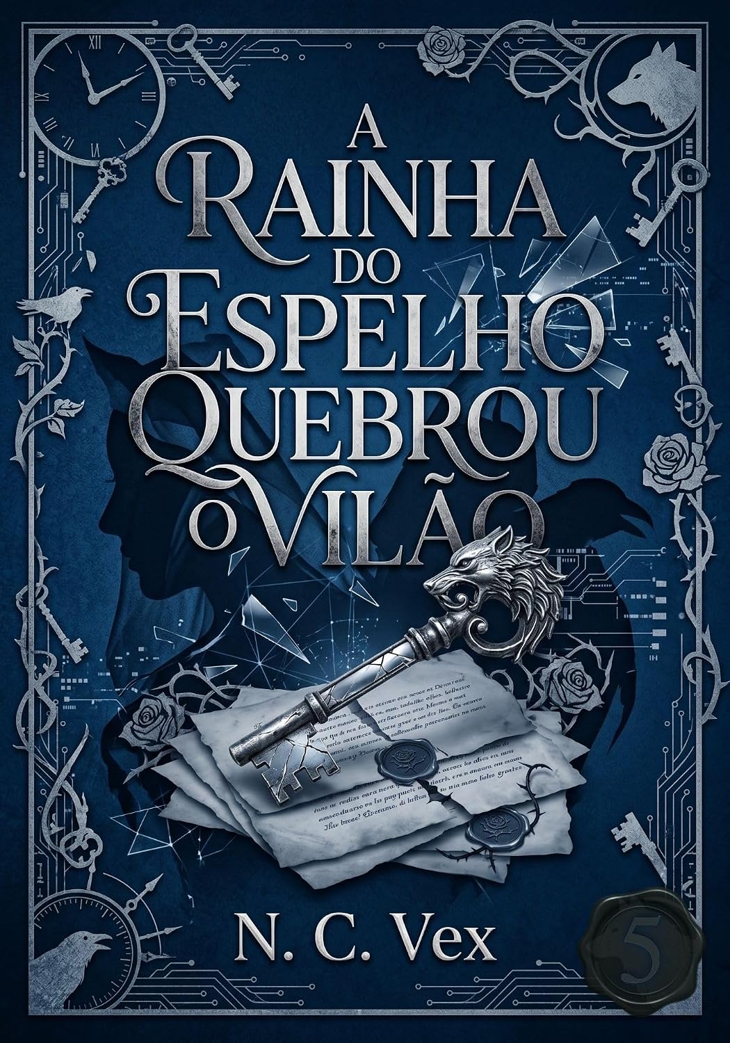 ler totalmente A Rainha do Espelho Quebrou o Vilão (As Cartas do Sétimo Selo Livro 5)