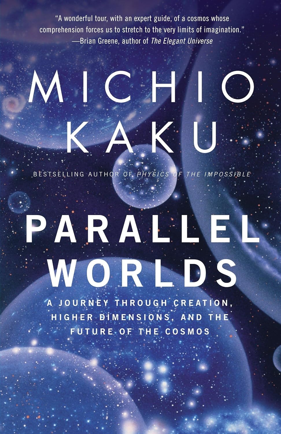 Parallel Worlds: A Journey Through Creation, Higher Dimensions, and the Future of the Cosmos baixar o livro de graça