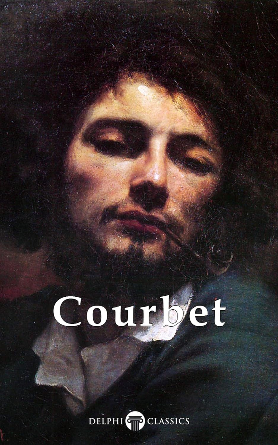 Delphi Complete Paintings of Gustave Courbet (Illustrated) (Delphi Masters of Art Book 53) (English Edition)