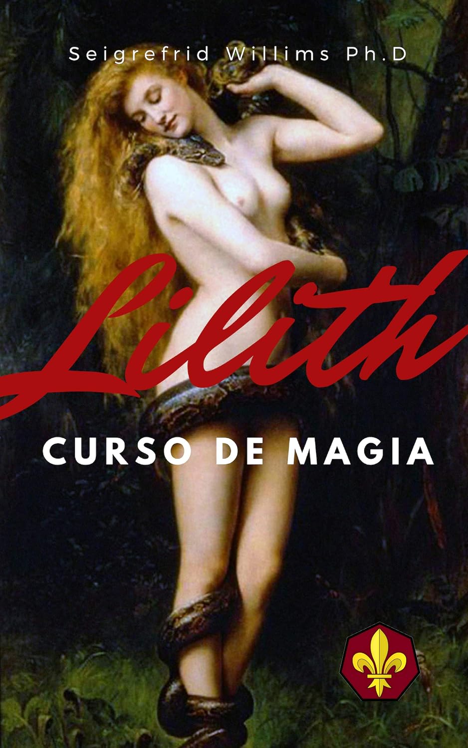 Lilith - Curso de Magia: Como Se Tornar Numa Mulher Poderosa, Sedutora e Rica. baixar o livro de graça