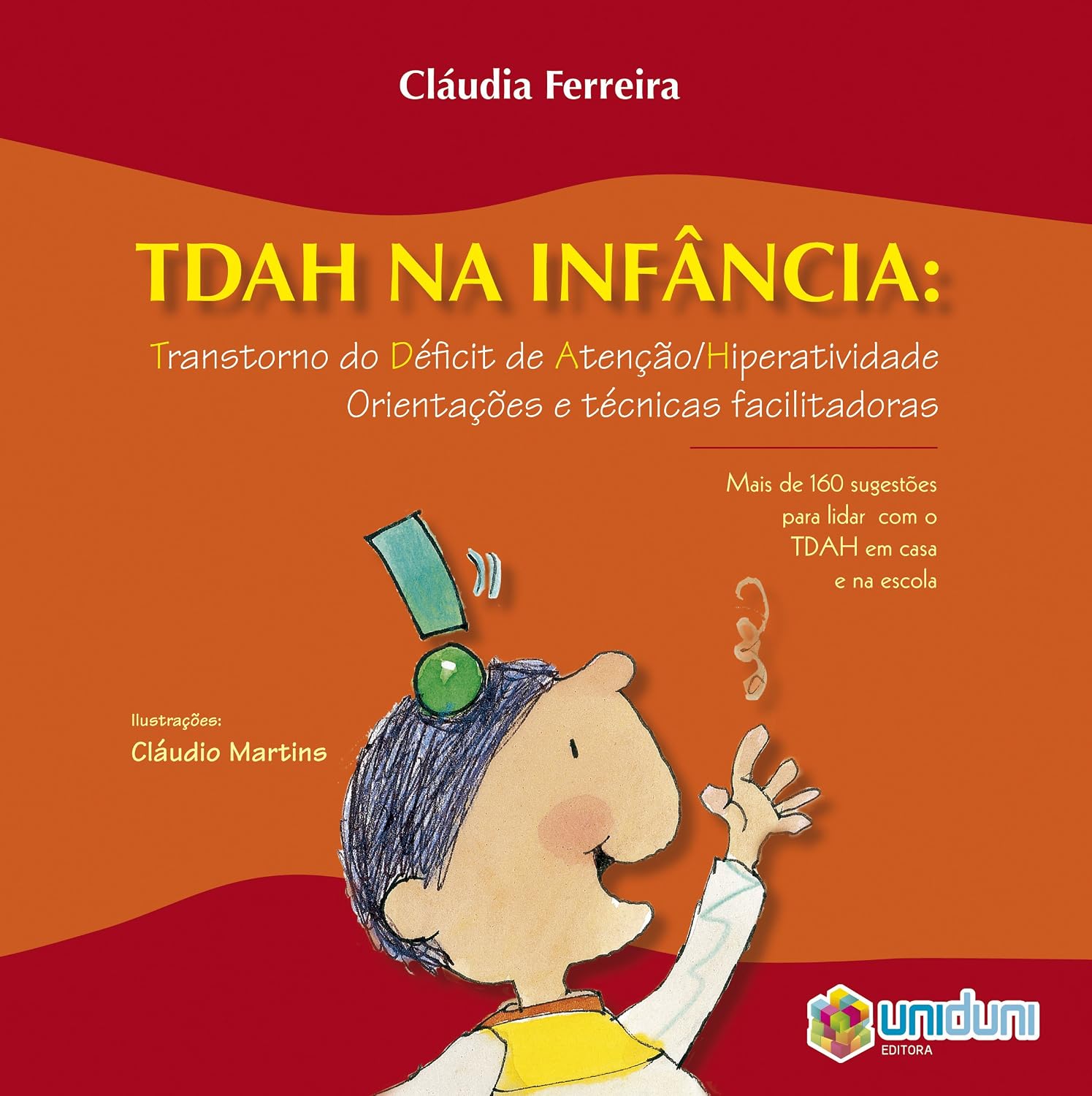 ler totalmente TDAH na infância: Transtorno do Déficit de Atenção e Hiperatividade. Orientações e técnicas