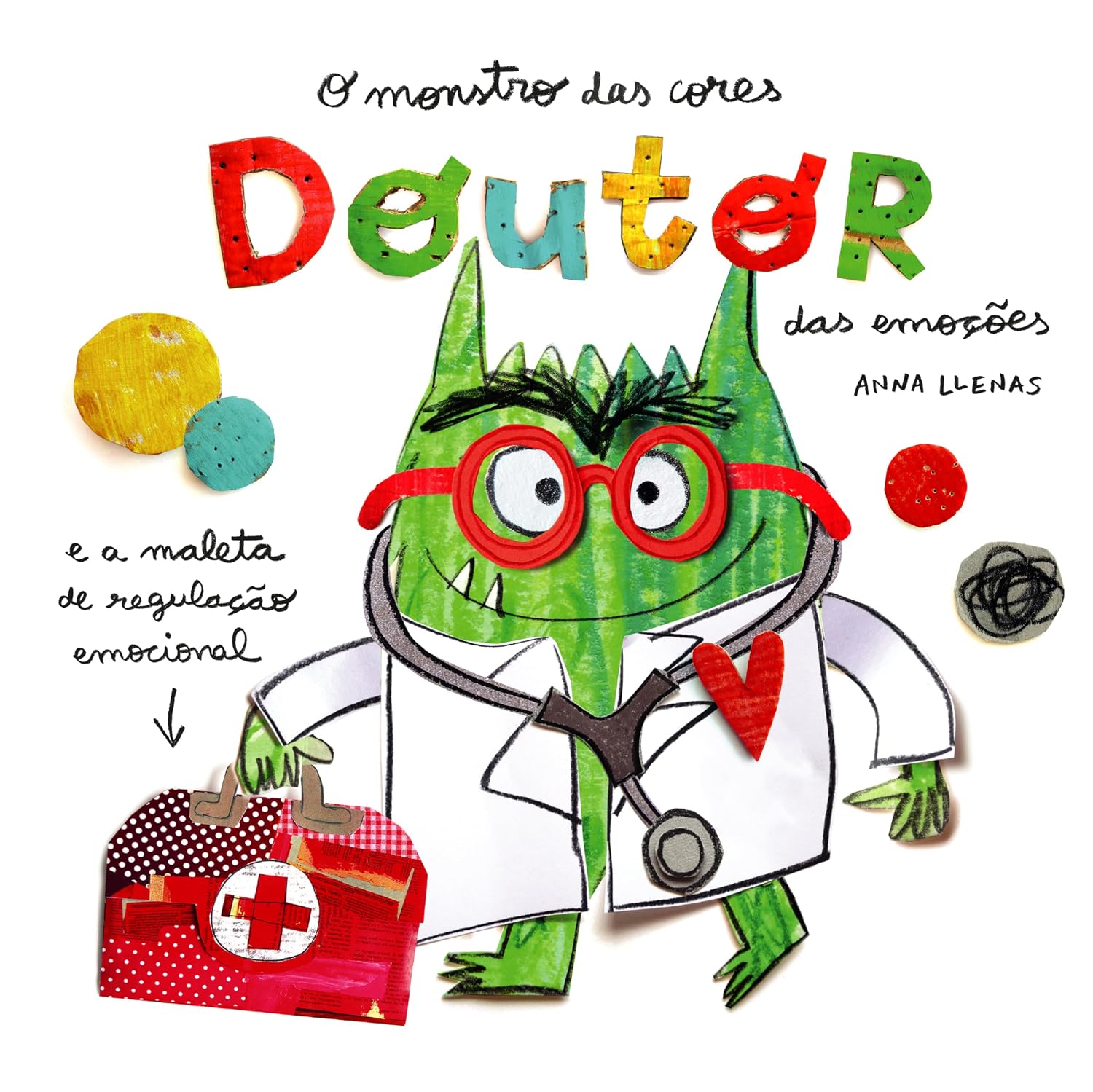 O Monstro das Cores: Doutor das emoções: e a maleta de regulação emocional baixar o livro de graça