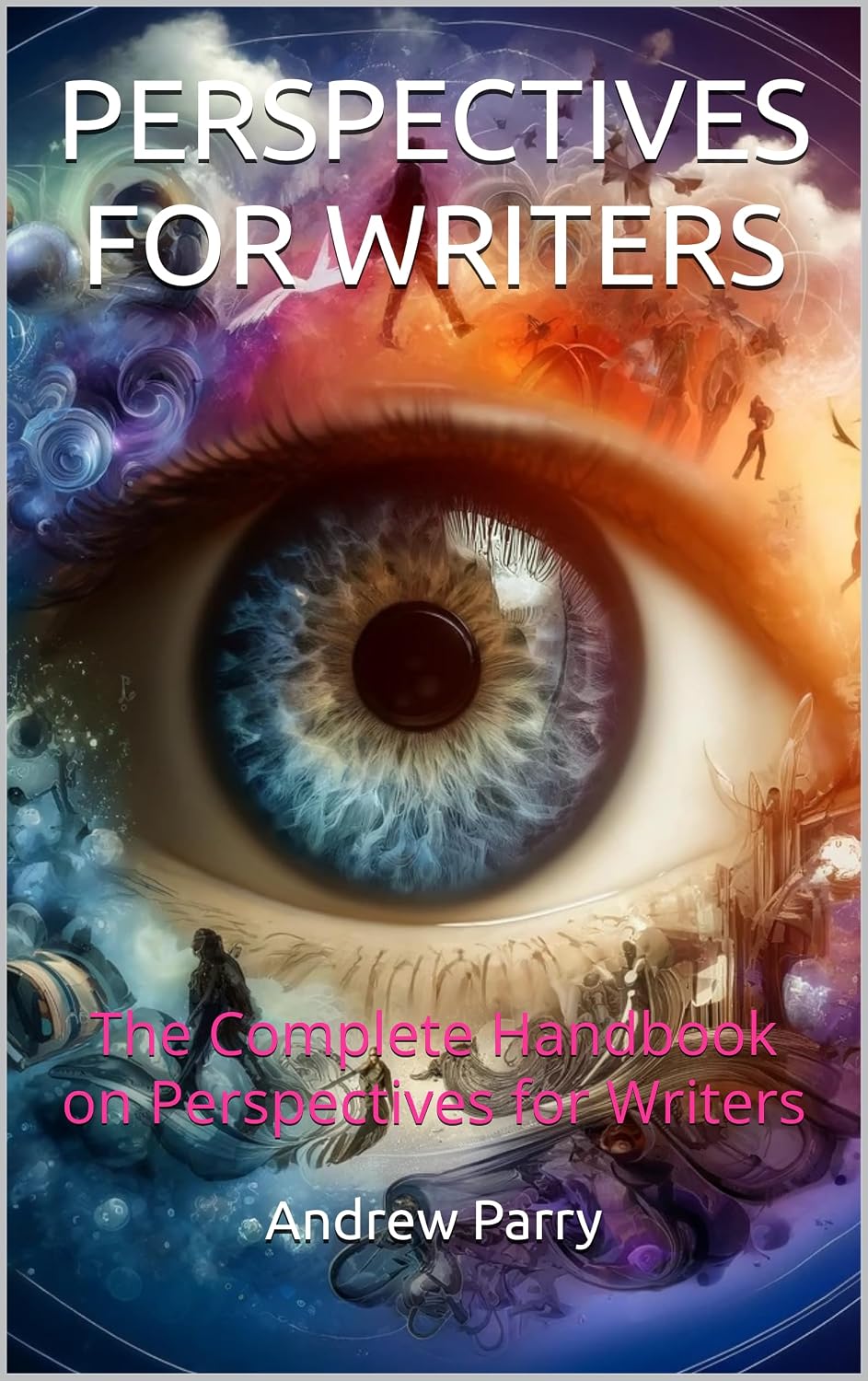 capítulo por capítulo baixar PERSPECTIVES FOR WRITERS: The Complete Handbook on Perspectives for Writers (English Edition)