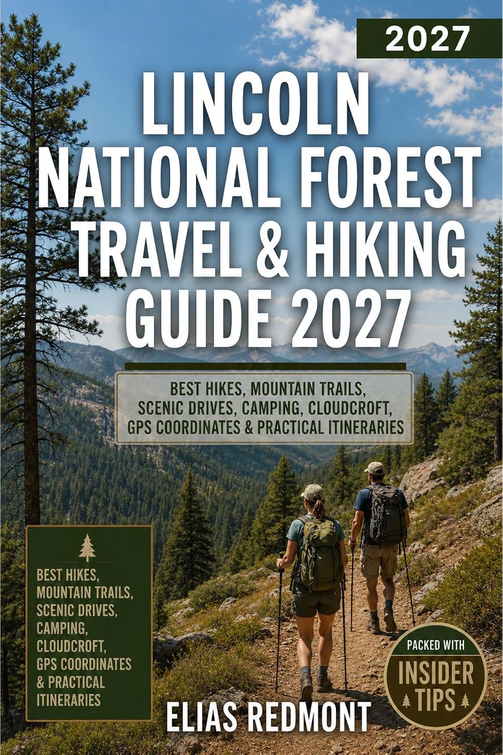 ler totalmente Lincoln National Forest Travel & Hiking Guide 2027: Best Hikes, Mountain Trails, Scenic Drives, Camping, Cloudcroft, GPS Coordinates & Practical Itineraries (English Edition)