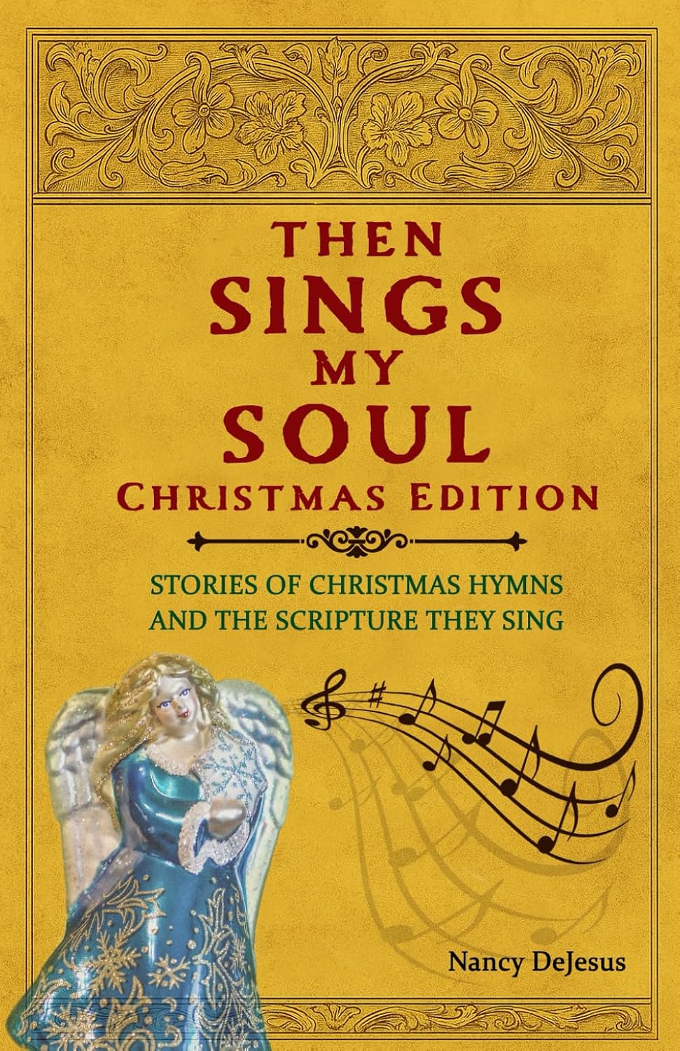 ler totalmente Then Sings My Soul Christmas Edition: Stories of Cherished Hymns and the Scripture They Sing
