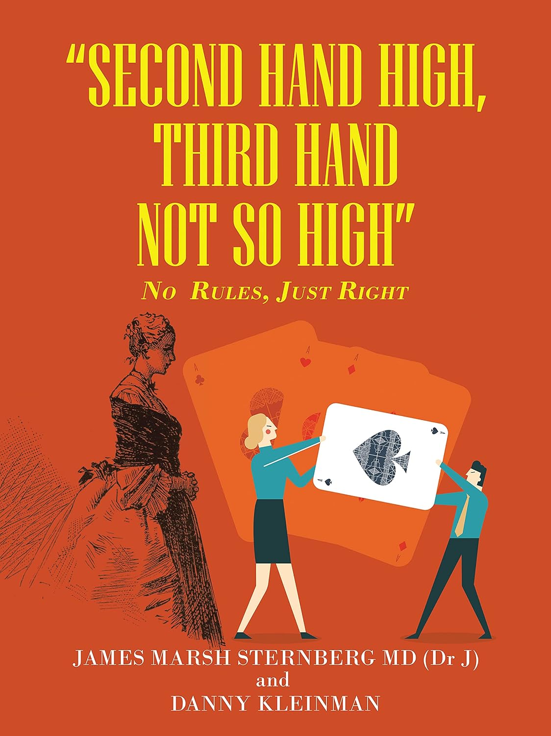 “Second Hand High, Third Hand Not so High”: No Rules, Just Right (English Edition) baixar livro de graça