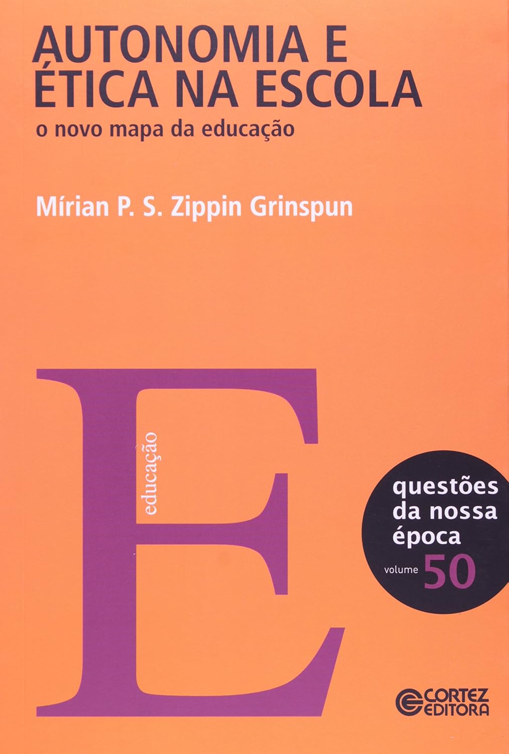 Autonomia e ética na escola: o novo mapa da educação baixar o livro de graça