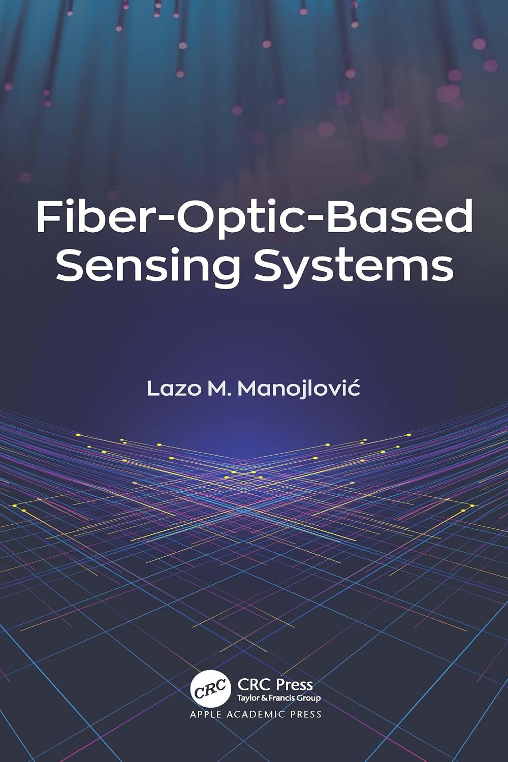 ler totalmente Fiber-Optic-Based Sensing Systems (English Edition)