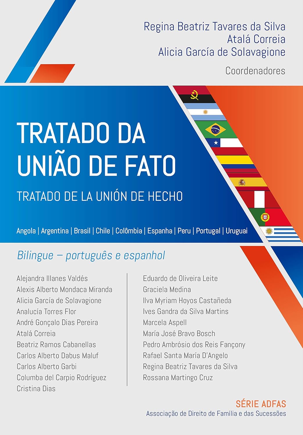 Tratado da união de fato – Tratado de la unión de hecho: Angola | Argentina | Brasil | Chile | Colômbia | Espanha | Peru | Portugal | Uruguai – estudos em português e espanhol baixar livro de graça