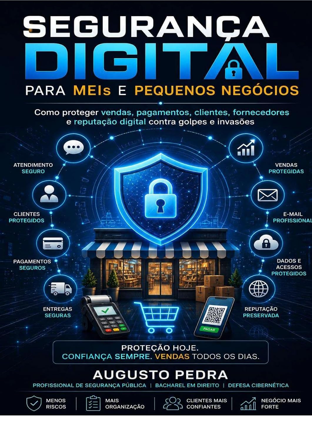 SEGURANÇA DIGITAL PARA MEIs E PEQUENOS NEGÓCIOS: Como proteger vendas, pagamentos, clientes, fornecedores e reputação digital contra golpes e invasões baixar livro de graça