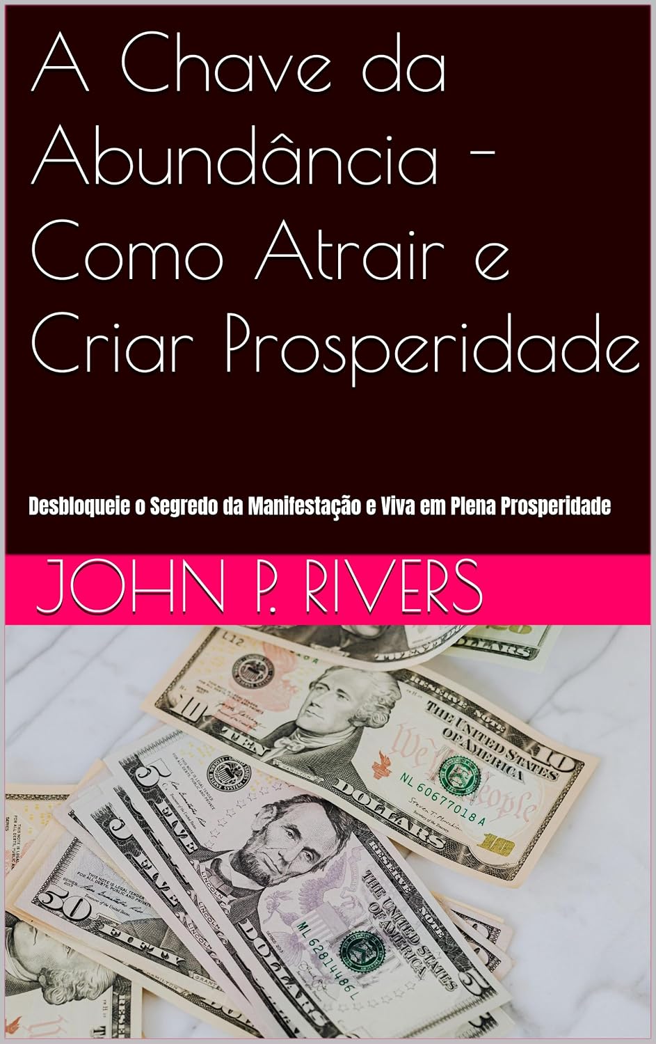 ler totalmente A Chave da Abundância - Como Atrair e Criar Prosperidade: Desbloqueie o Segredo da Manifestação e Viva em Plena Prosperidade