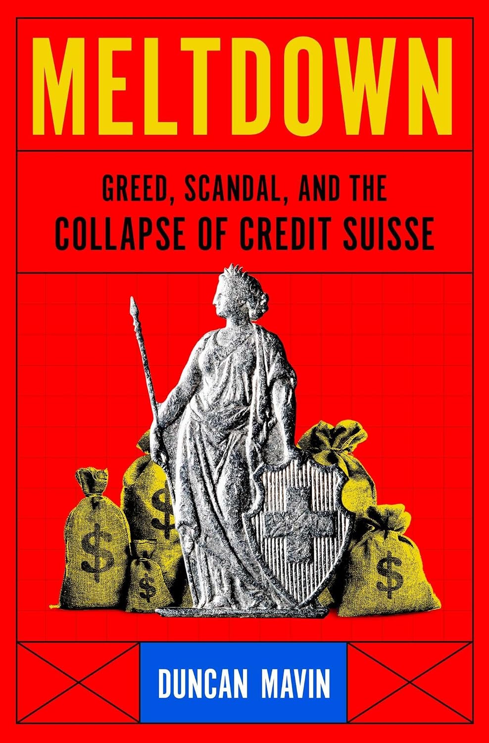Meltdown: Greed, Scandal, and the Collapse of Credit Suisse baixar livro de graça