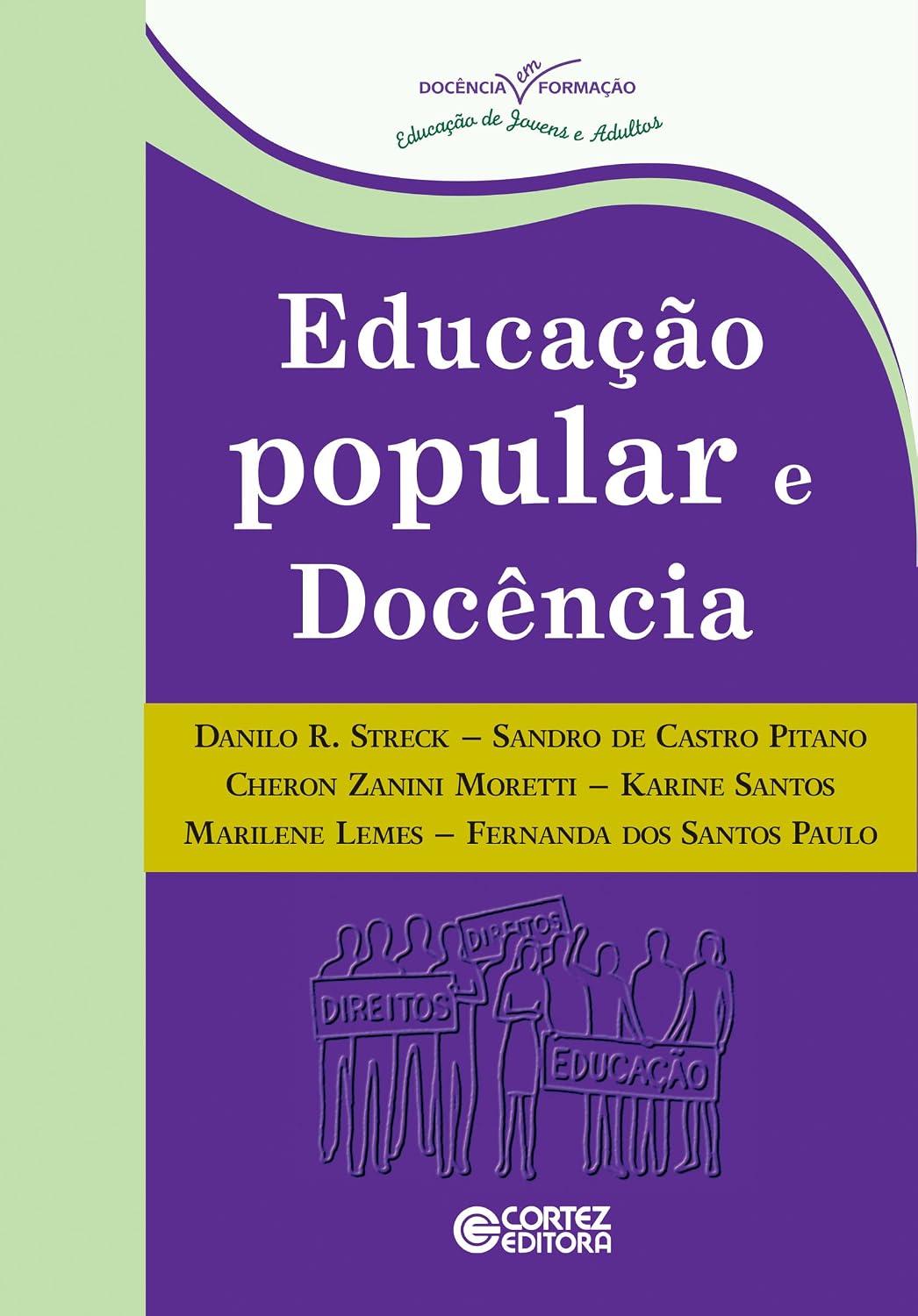Educação popular e docência (Coleção Docência em Formação)