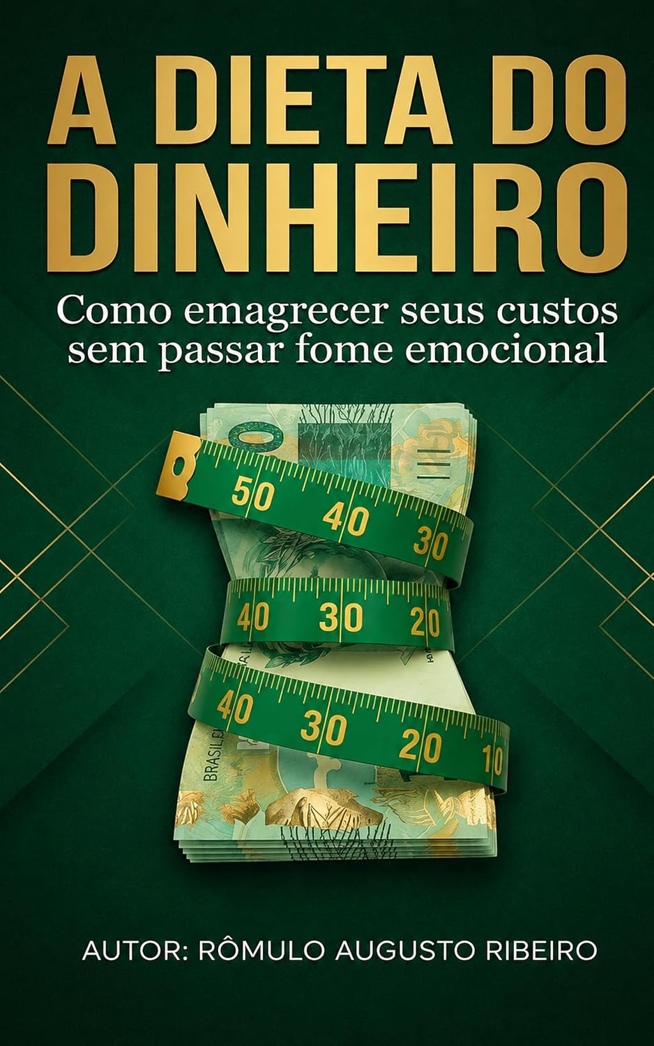 Dieta do Dinheiro: Como emagrecer seus custos, sem passar fome emocional. baixar o livro de graça