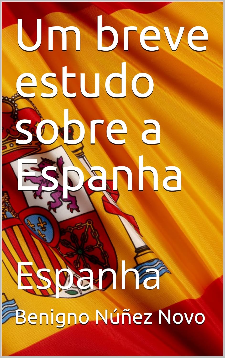 ler totalmente Um breve estudo sobre a Espanha: Espanha