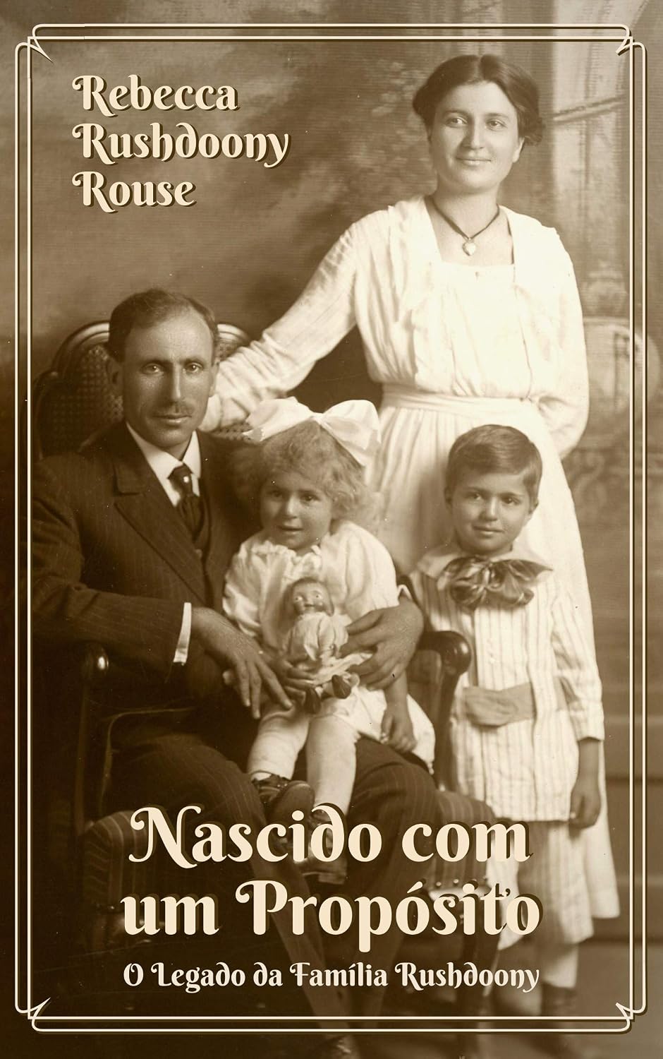 Nascido com um propósito: O legado da família Rushdoony baixar o livro de graça