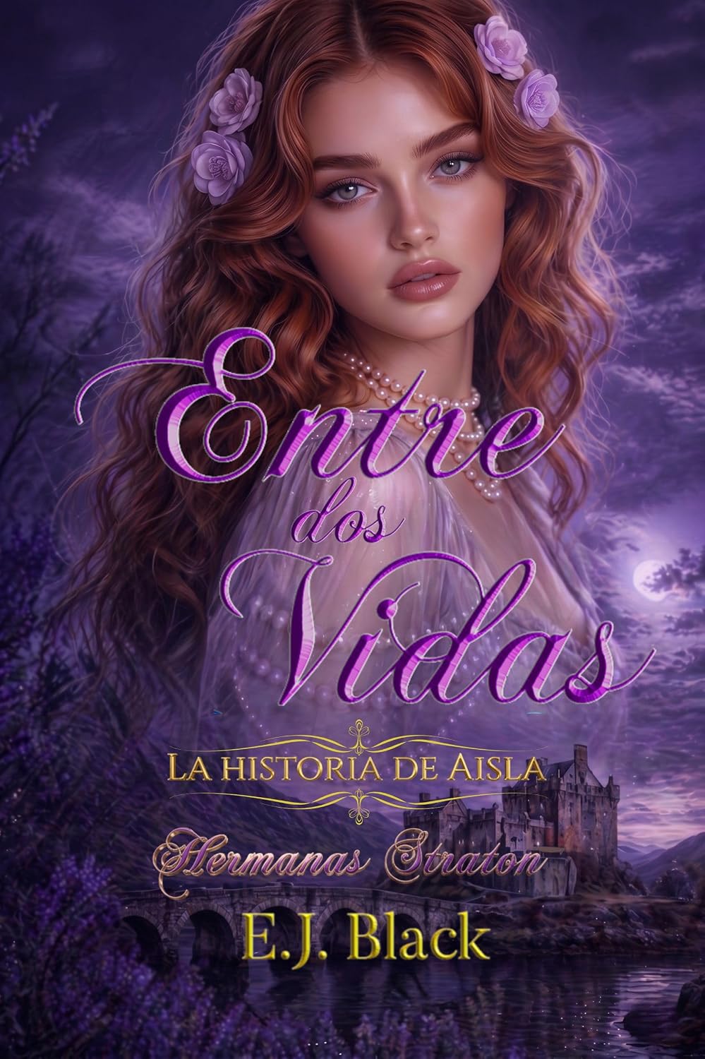 ler totalmente Entre dos Vidas: La historia de Aisla (Hermanas Straton) (Spanish Edition)