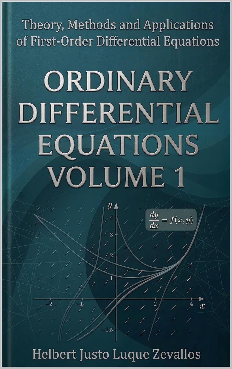 capítulo por capítulo baixar Ordinary Differential Equations Volume 1: Theory, Methods and Applications of First-Order Differential Equations (Bachelor's Degree in Mathematics) (English Edition)