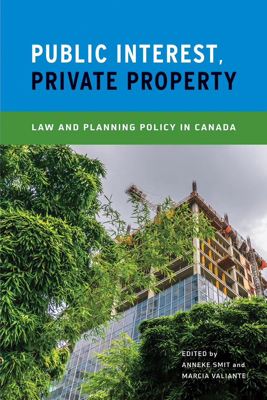 ler totalmente Public Interest, Private Property: Law and Planning Policy in Canada (English Edition)
