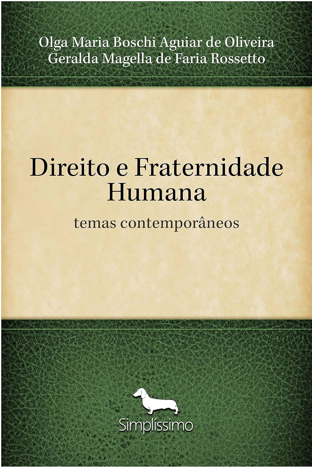 Direito e Fraternidade Humana: temas contemporâneos
