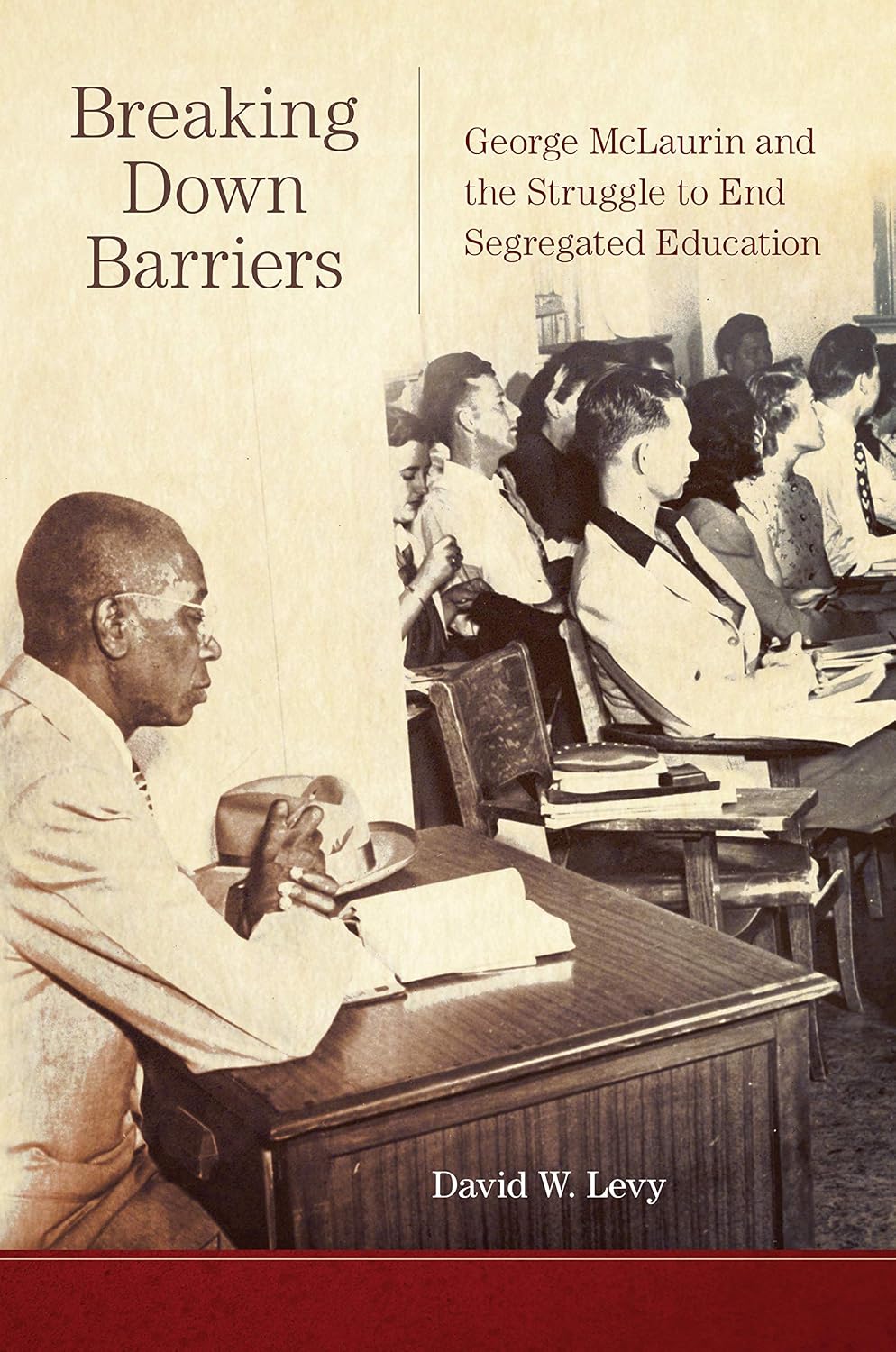 Breaking Down Barriers: George McLaurin and the Struggle to End Segregated Education (English Edition) baixar o livro de graça