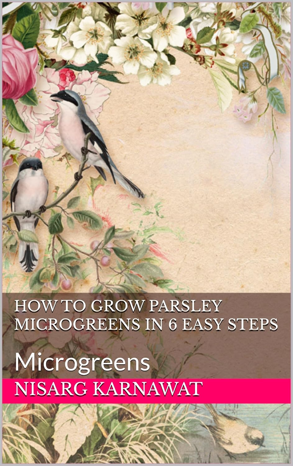 How To Grow Parsley Microgreens in 6 Easy Steps: Microgreens (Ultimate Garden Guide) (English Edition) baixar livro de graça
