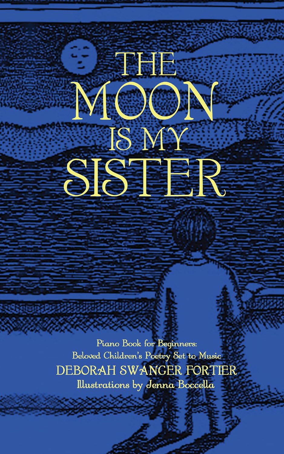 ler totalmente The Moon is My Sister: Piano Book for Beginners - Beloved Children's Poetry Set to Music (English Edition)