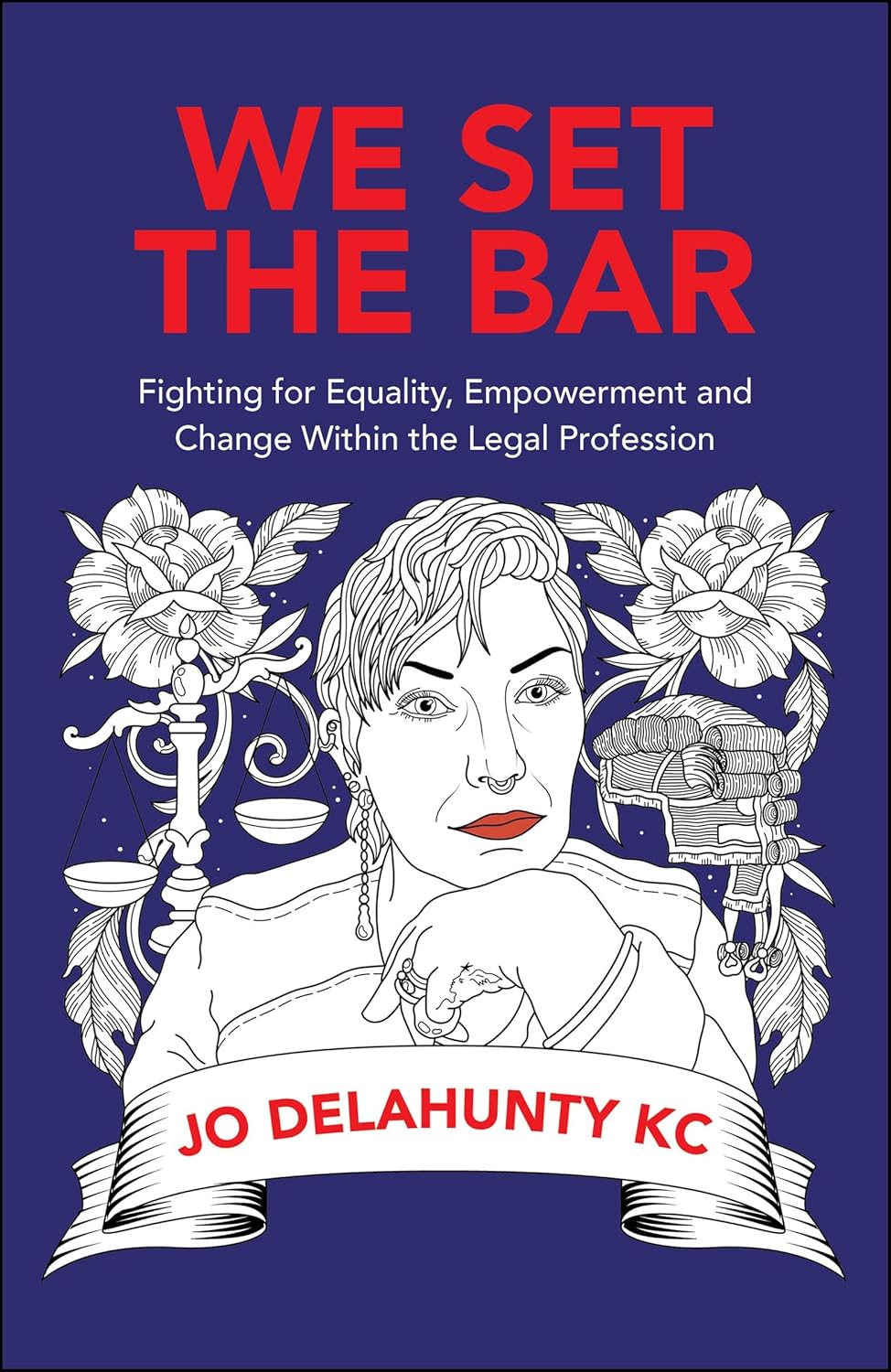 We Set the Bar: Fighting for Equality, Empowerment and Change within the Legal Profession (English Edition) baixar livro de graça