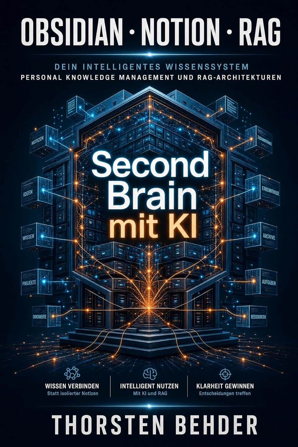 ler totalmente Second Brain mit KI: Personal Knowledge Management und RAG-Architekturen (German Edition)