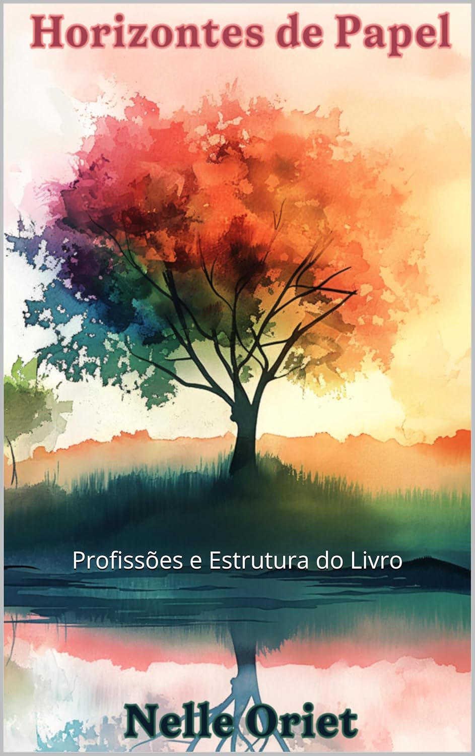 capítulo por capítulo baixar Horizontes de Papel - Volume 1: Conhecendo as Profissões e a Estrutura dos Livros
