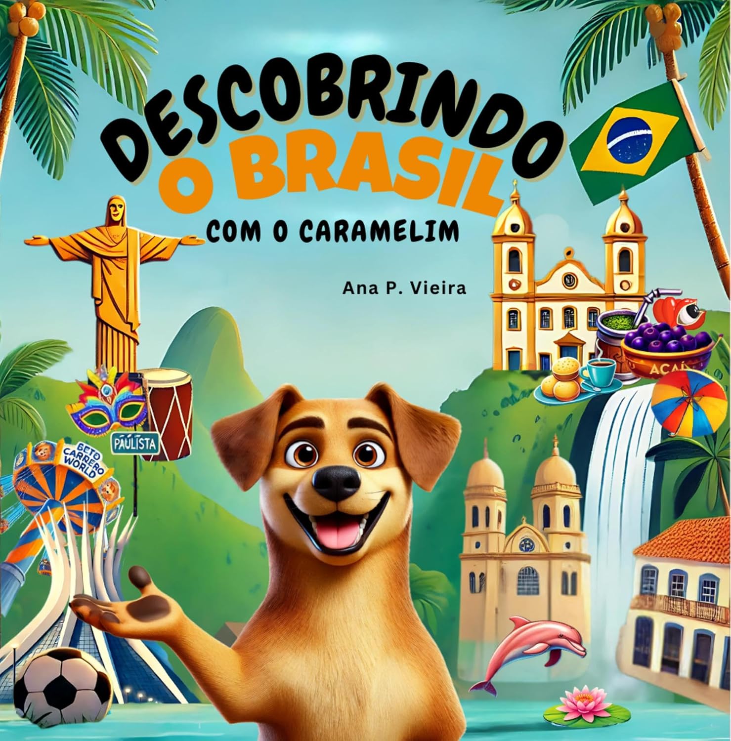 ler totalmente Descobrindo o Brasil com o Caramelim (Caramelim & Capivarinha)