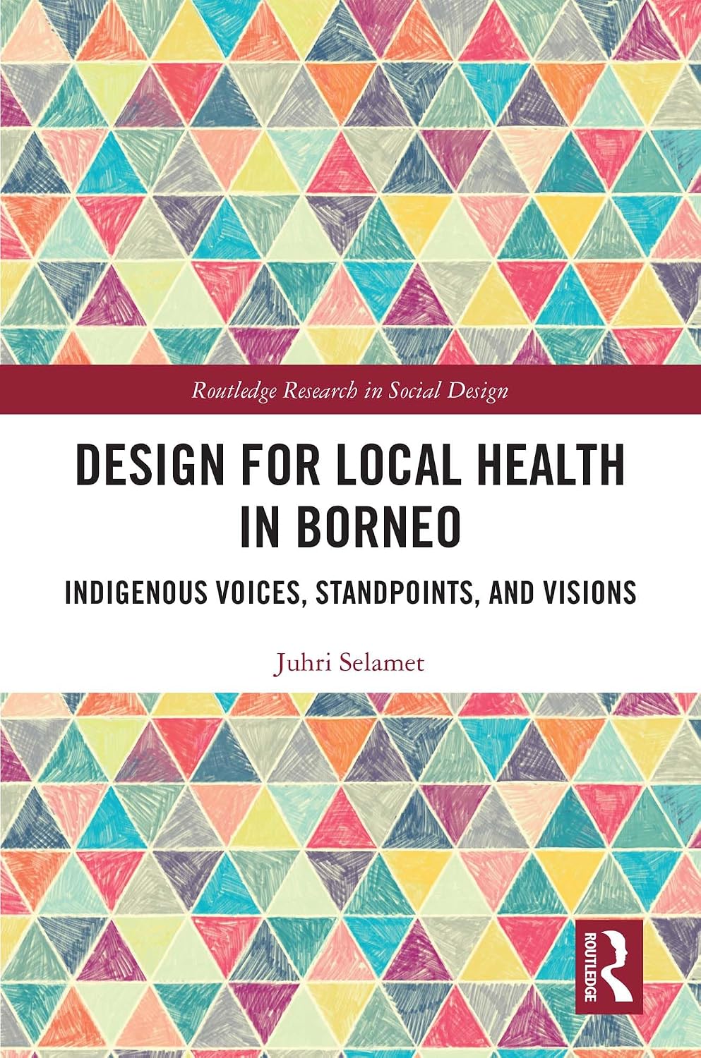 ler totalmente Design for Local Health in Borneo: Indigenous Voices, Standpoints, and Visions (Routledge Research in Social Design) (English Edition)