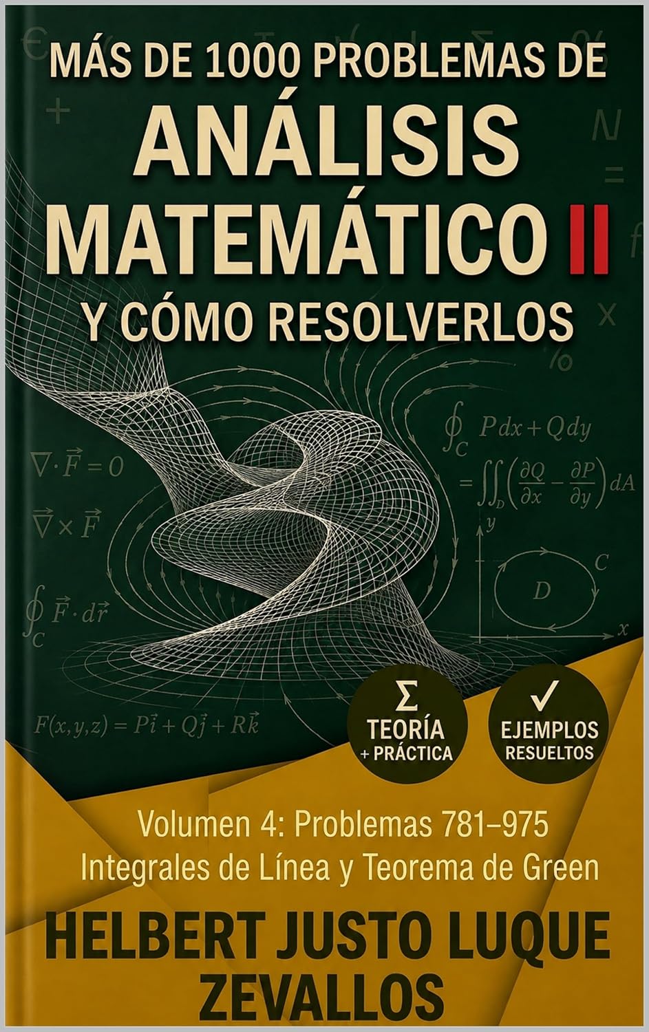 capítulo por capítulo baixar Más de 1000 Problemas de Análisis Matemático II y Cómo Resolverlos Volumen 4: Problemas 781–975 Integrales de Línea y Teorema de Green (Mil Ejercicios de Matemática) (Spanish Edition)
