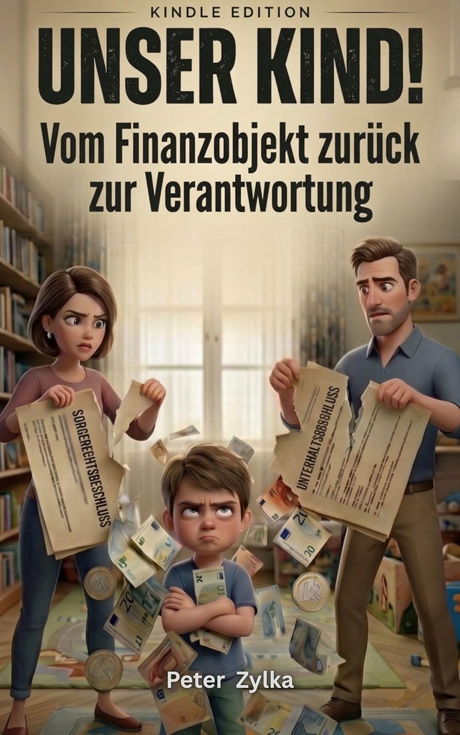 UNSER KIND!: Vom Finanzobjekt zurück zur Verantwortung. (German Edition) baixar o livro de graça