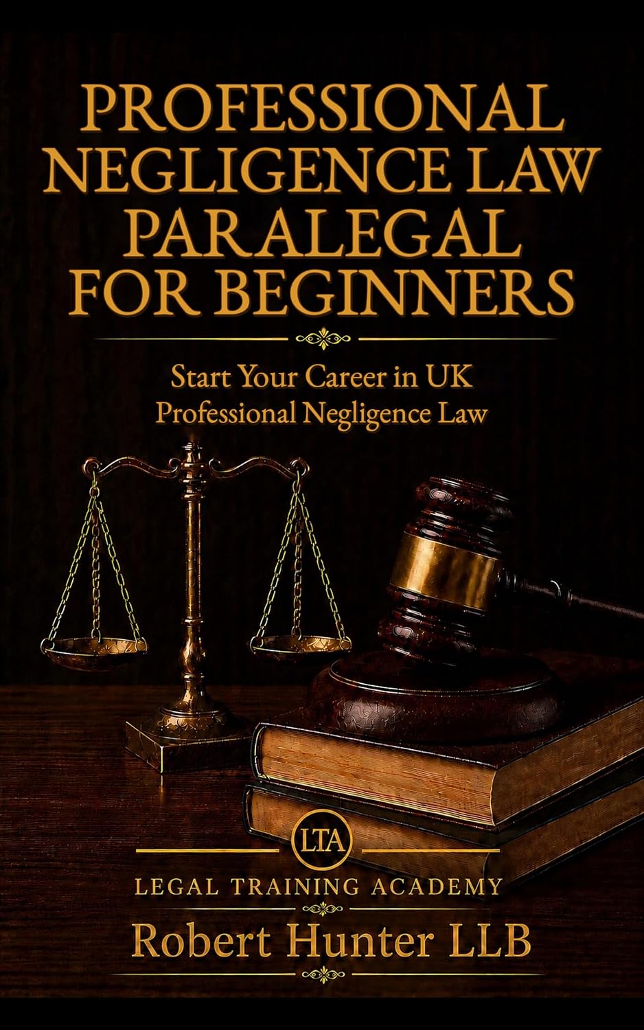 capítulo por capítulo baixar Professional Negligence Law Paralegal for Beginners: Start Your Career in UK Professional Negligence Law (English Edition)