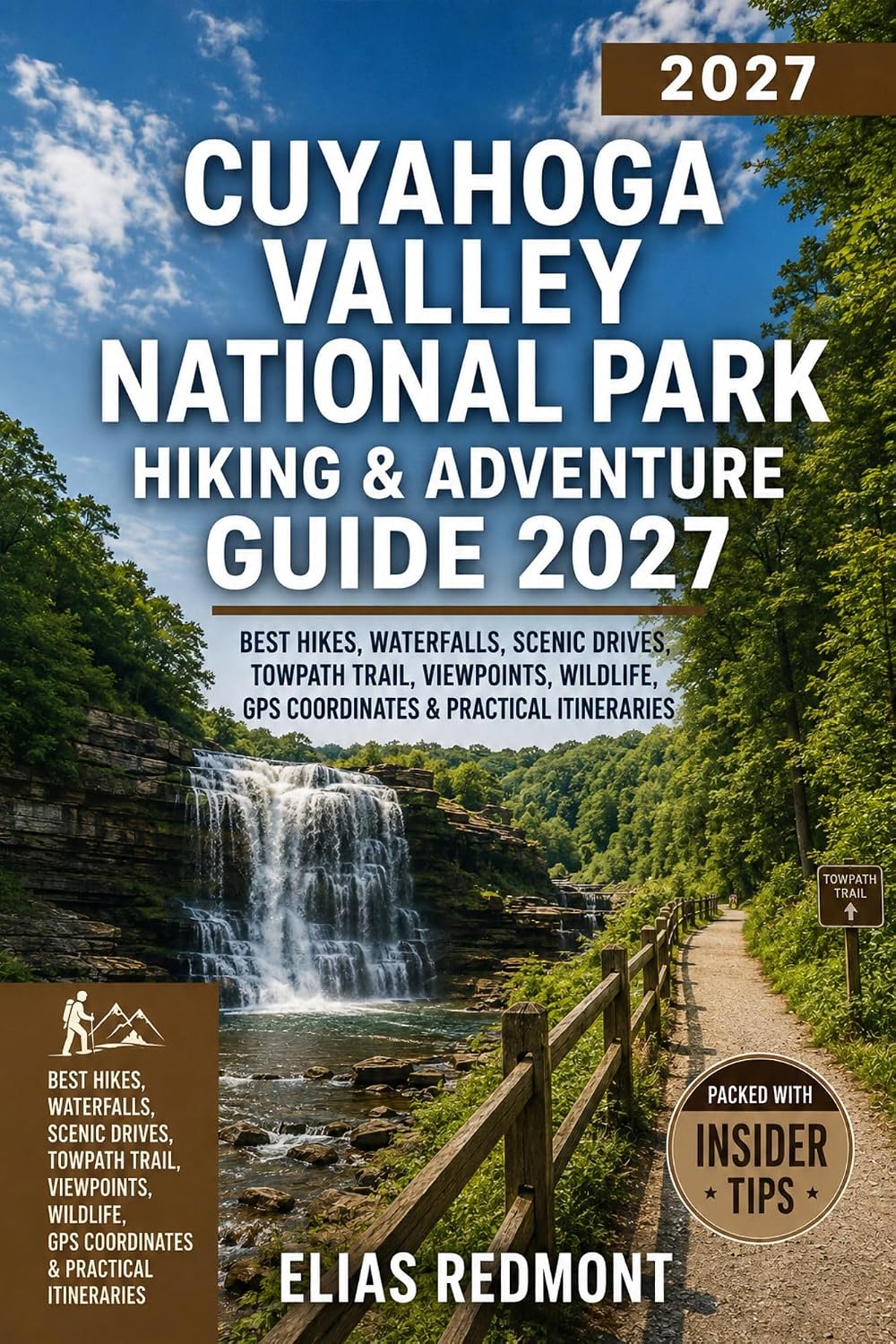 Cuyahoga Valley National Park Hiking & Adventure Guide 2027: Best Hikes, Waterfalls, Scenic Drives, Towpath Trail, Viewpoints, Wildlife, GPS Coordinates & Practical Itineraries (English Edition) baixar livro de graça