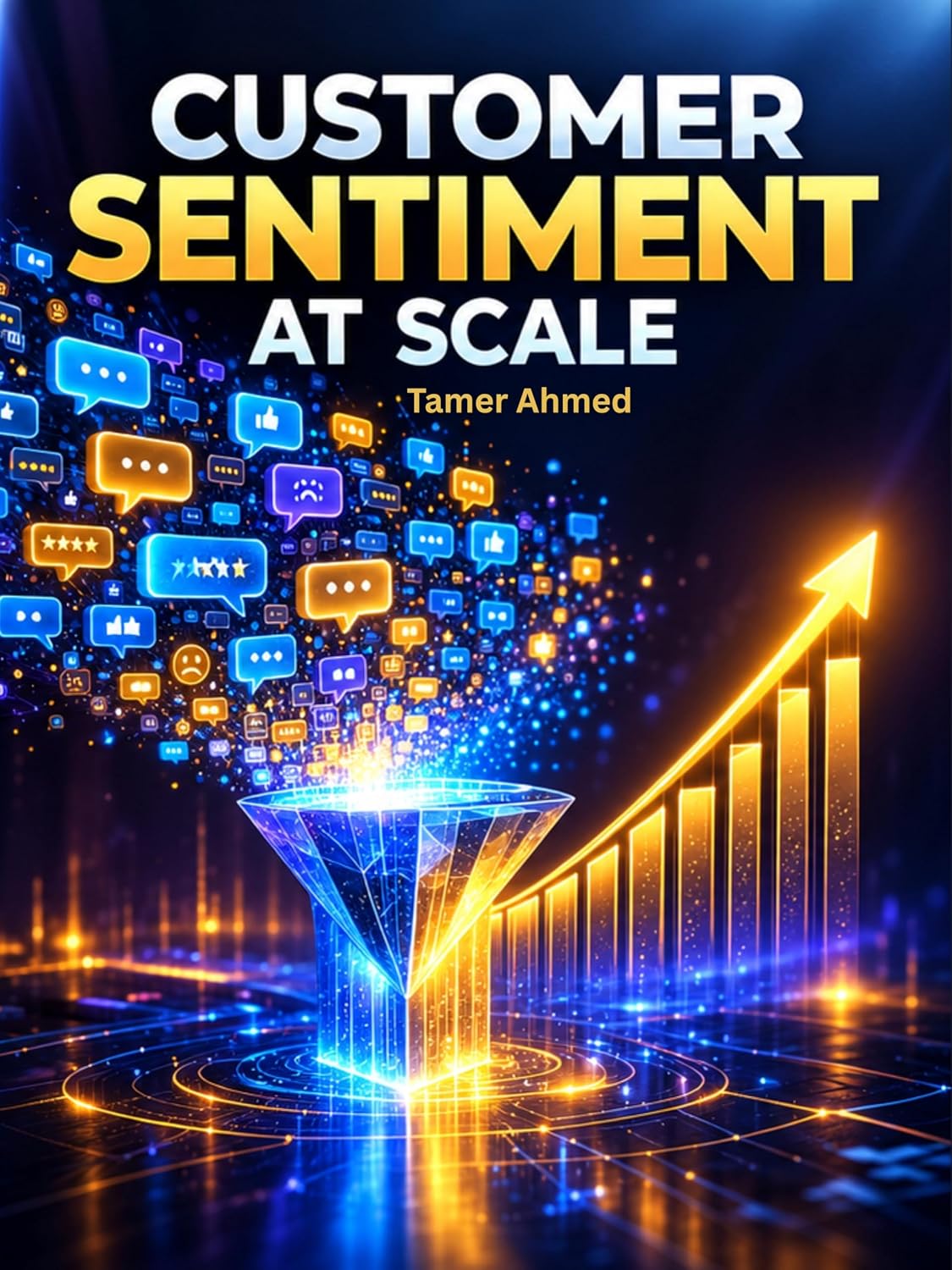 Customer Sentiment at Scale: Turning Thousands of Reviews into Actionable Business Strategy: The Executive’s Guide to Monetizing Natural Language Processing... Business Results Book 3) (English Edition) baixar o livro de graça