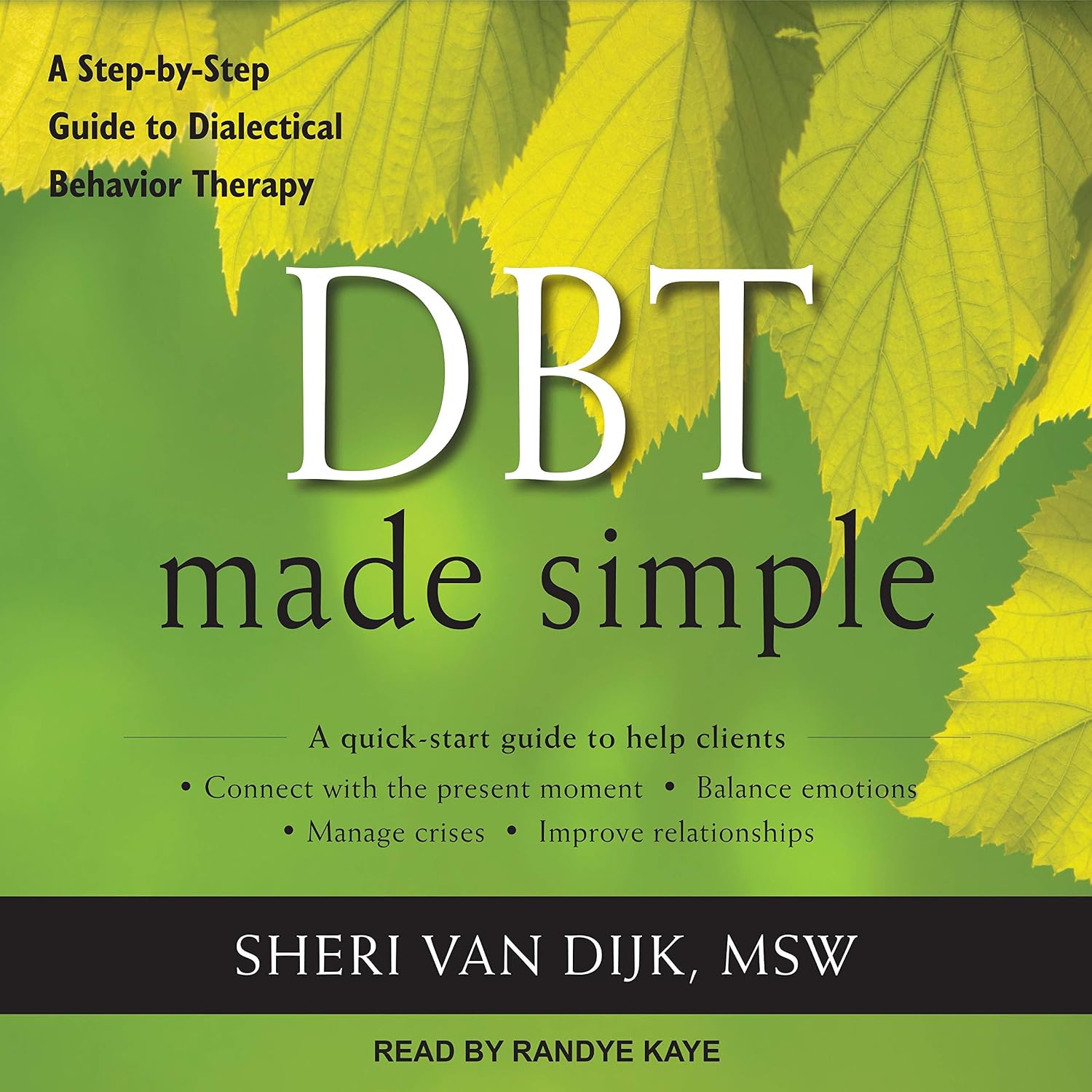 DBT Made Simple: A Step-by-Step Guide to Dialectical Behavior Therapy baixar o livro de graça