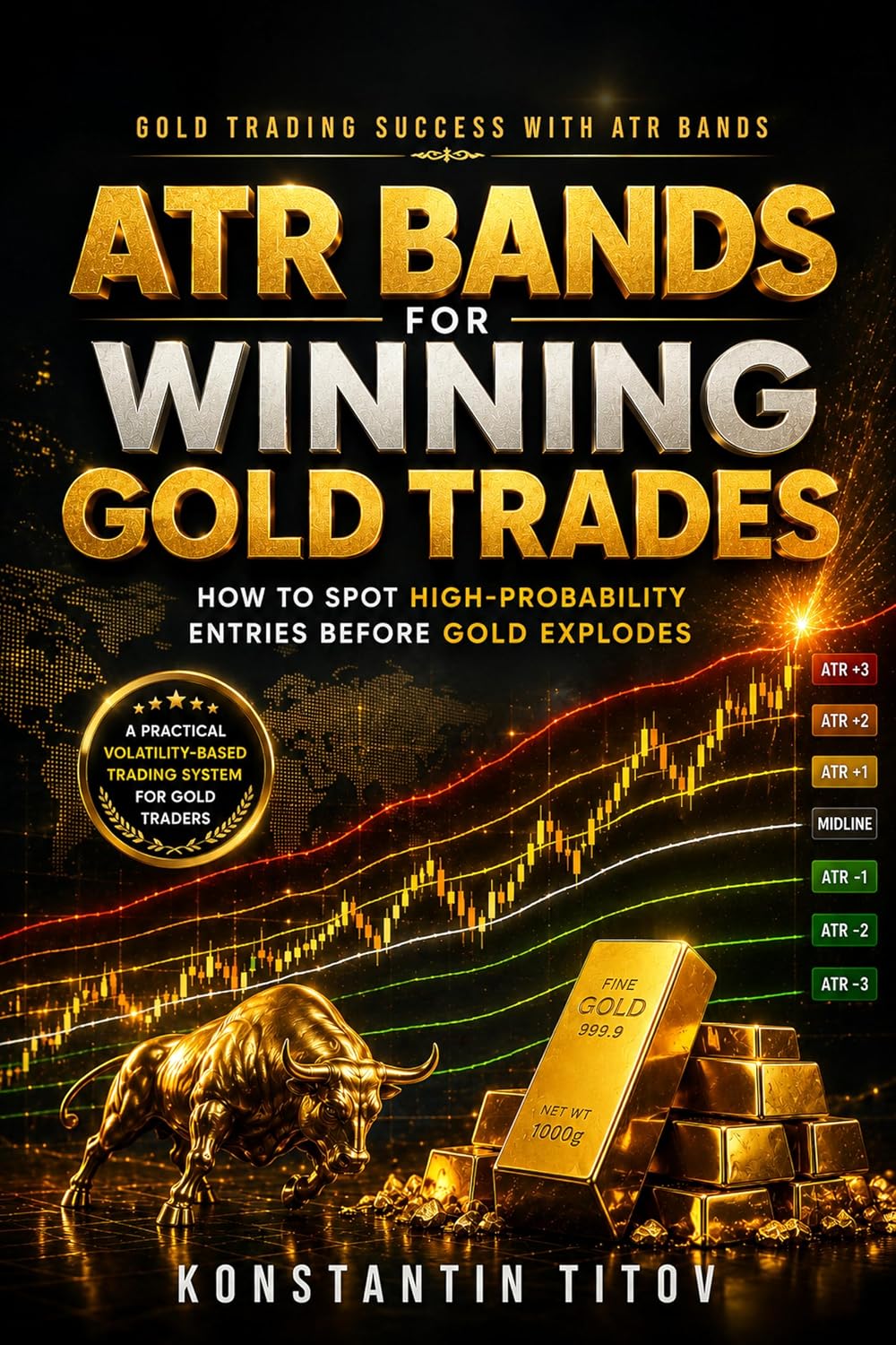 ATR Bands for Winning Gold Trades: How to Spot High-Probability Entries Before Gold Explodes (Gold Trading Success with ATR Bands Book 1) (English Edition) baixar livro de graça