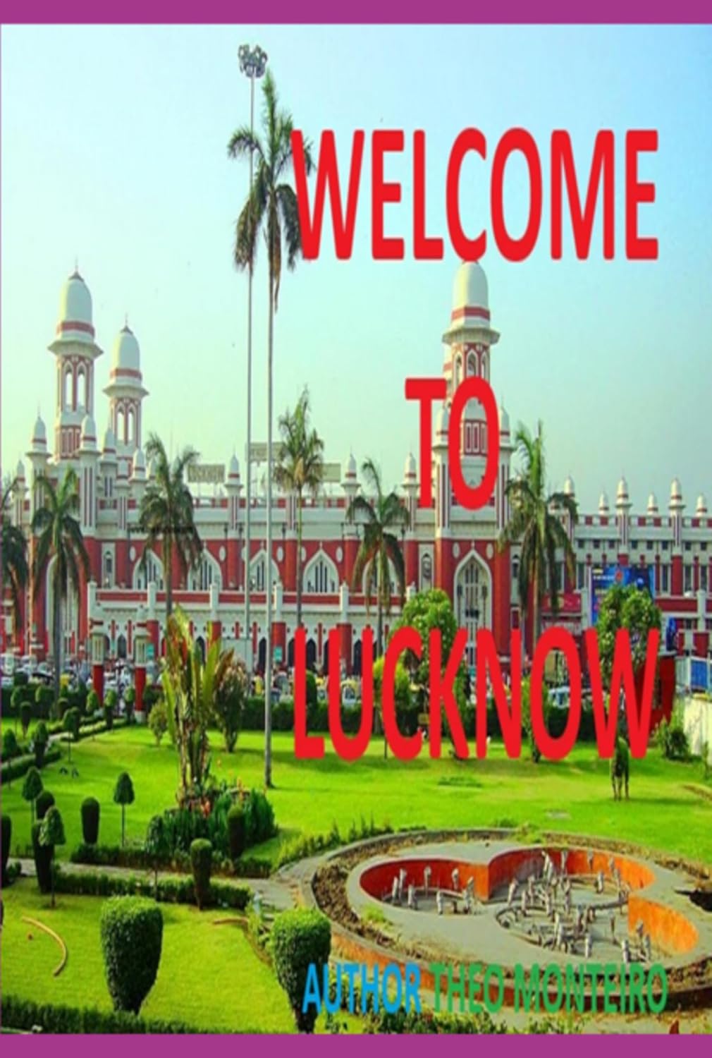 Welcome To Lucknow (English Edition)