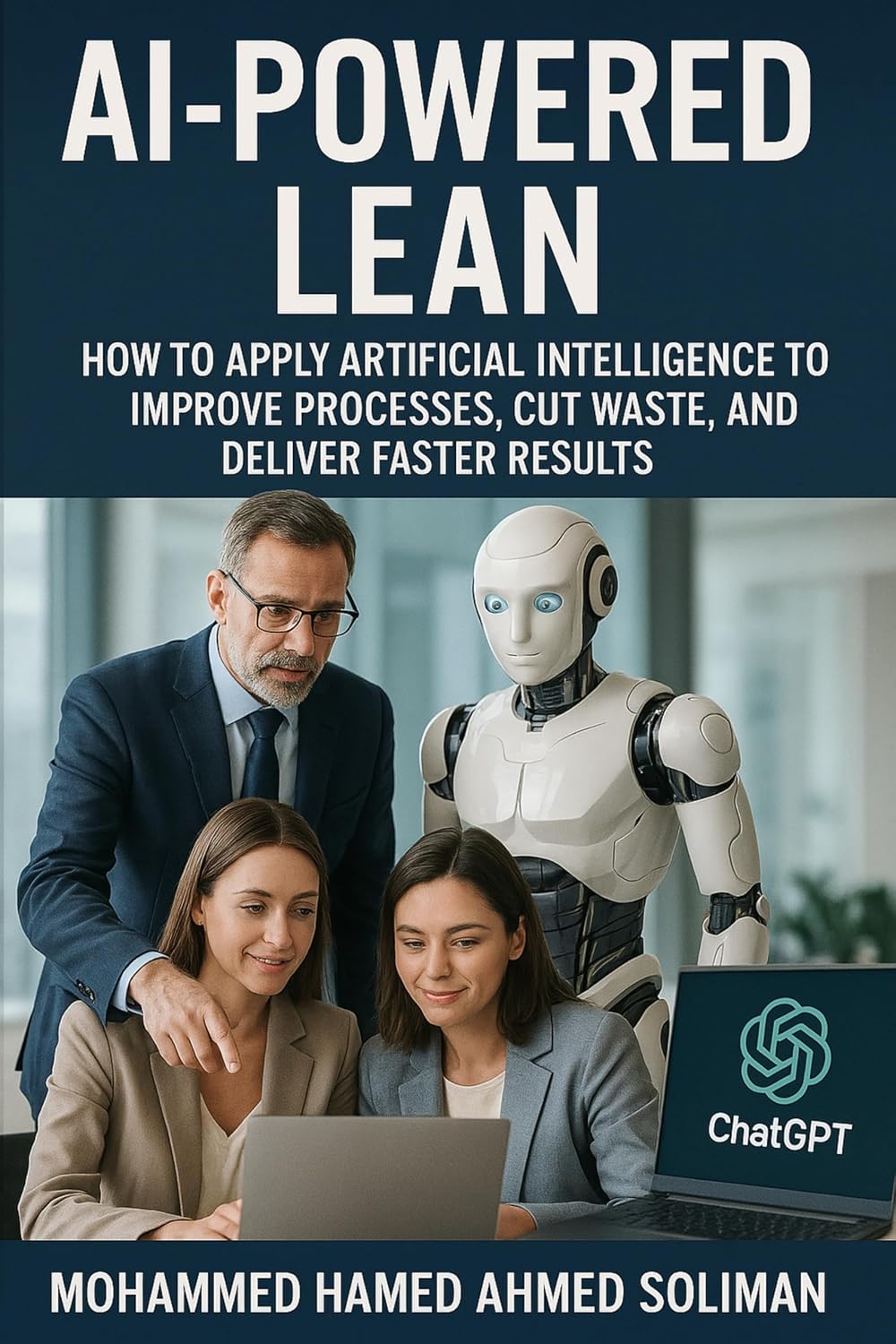 ler totalmente AI-Powered Lean: How to Apply Artificial Intelligence to Improve Processes, Cut Waste, and Deliver Faster Results (Lean Foundations & Advanced AI Applications Series) (English Edition)