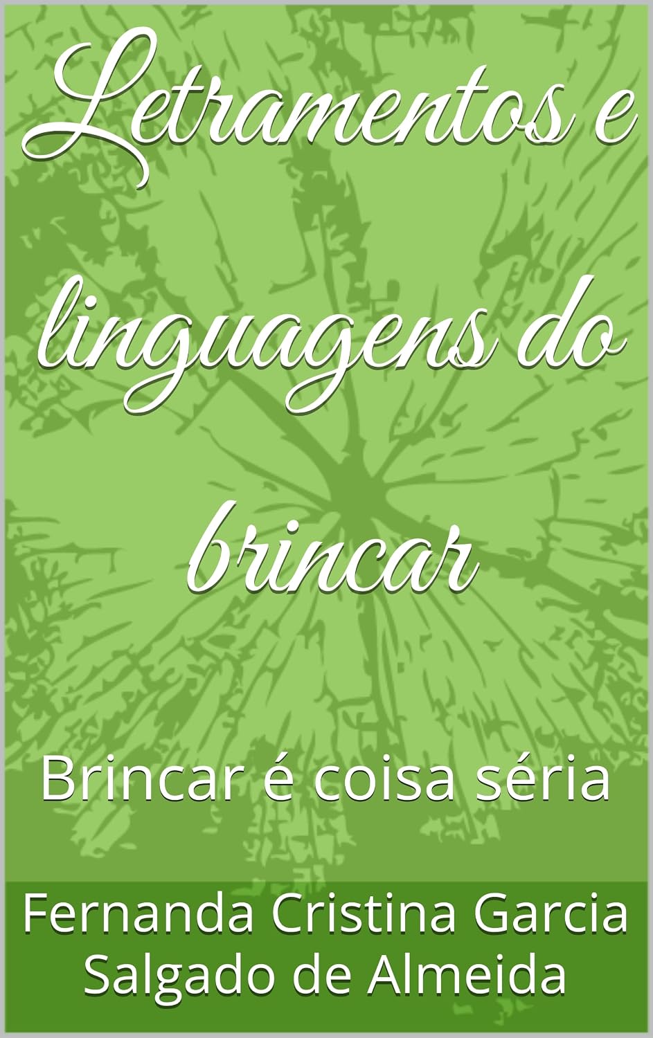 capítulo por capítulo baixar Letramentos e linguagens do brincar: Brincar é coisa séria