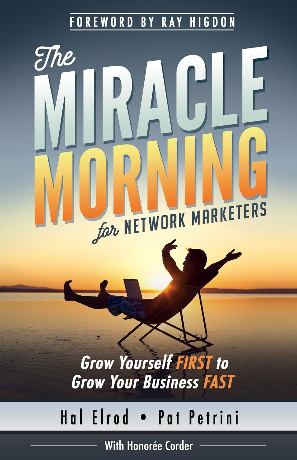 The Miracle Morning for Network Marketers: Grow Yourself FIRST to Grow Your Business FAST (The Miracle Morning Book Series) (English Edition) baixar o livro de graça