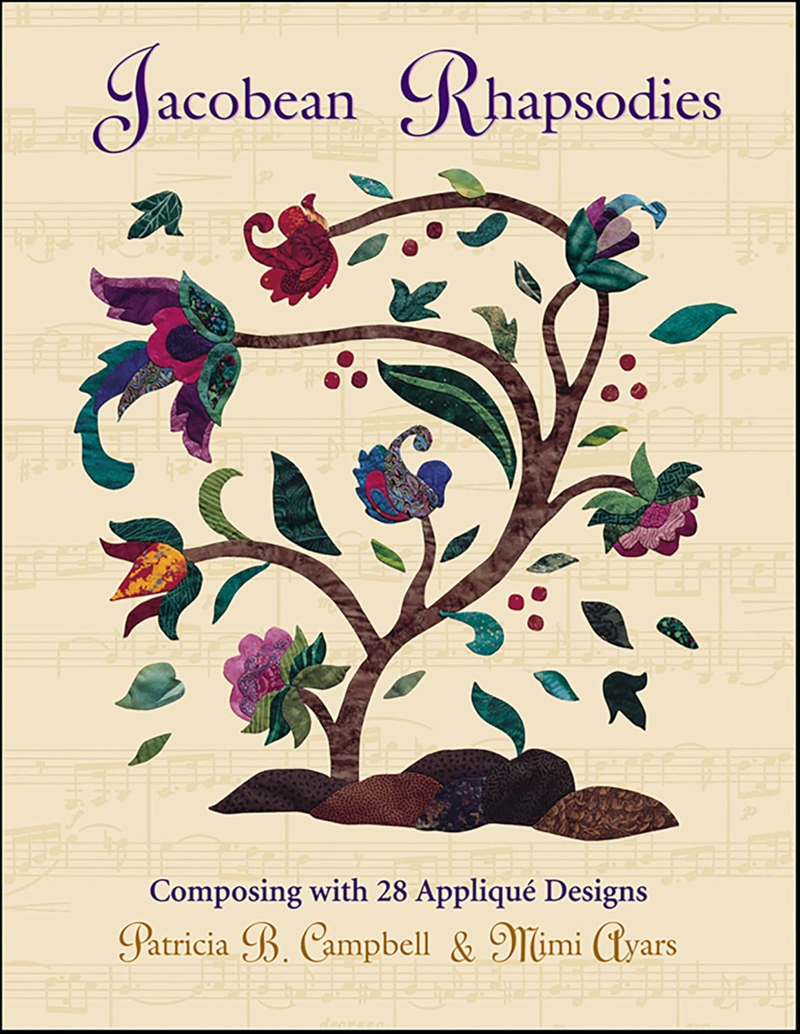 Jacobean Rhapsodies: Composing with 28 Appliqué Designs (English Edition)