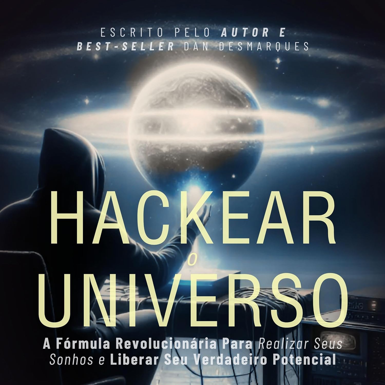 capítulo por capítulo baixar Hackear o Universo: A Fórmula Revolucionária Para Realizar Seus sonhos e Liberar Seu Verdadeiro Potencial