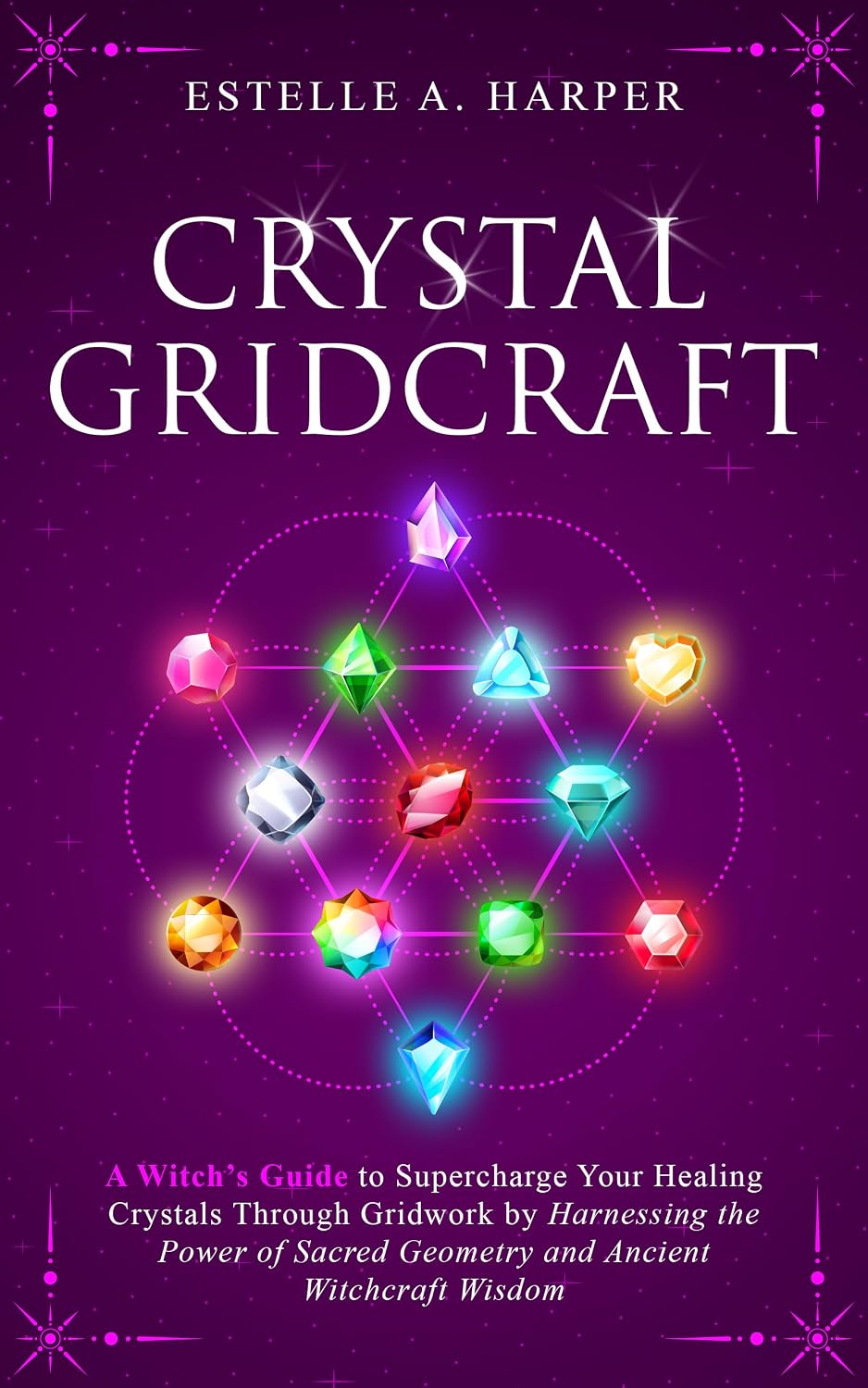ler totalmente Crystal GridCraft: A Witch’s Guide to Supercharge Your Healing Crystals Through Gridwork by Harnessing the Power of Sacred Geometry and Ancient Witchcraft... Witch Compendiums Book 2) (English Edition)